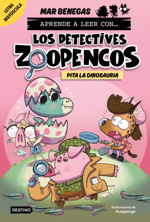 APRENDE A LEER CON... �LOS DETECTIVES ZOOPENCOS! 10. PITA LA DINOSAURIA