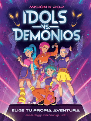 MISION K-POP. IDOLS VS. DEMONIOS