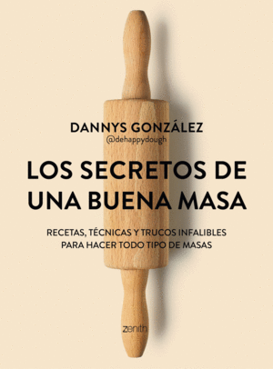 LOS SECRETOS DE UNA BUENA MASA