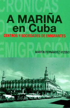 A MARIA EN CUBA. CENTROS Y SOC. DE EMIGRANTTES