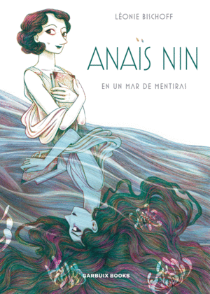 ANAS NIN EN UN MAR DE MENTIRAS