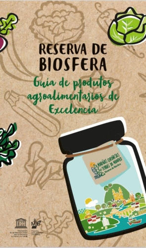GUIA DE PRODUTOS AGROALIMENTARIOS DE EXCELENCIA RESERVA DE BIOSFERA