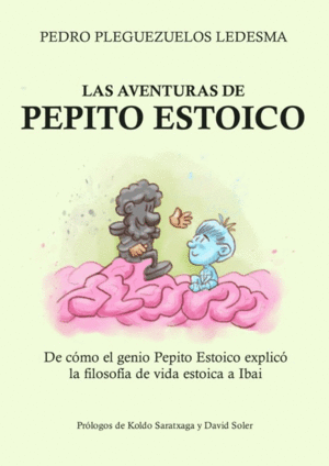 LAS AVENTURAS DE PEPITO ESTOICO