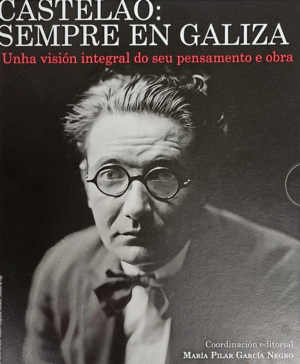 CASTELAO: SEMPRE EN GALIZA