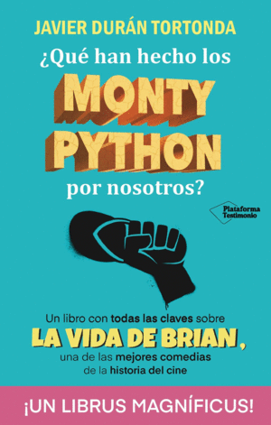 QUE HAN HECHO LOS MONTY PYTHON POR NOSOTROS?