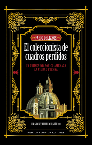 EL COLECCIONISTA DE CUADROS PERDIDOS (SERIE RAPHAEL DARDO 2)