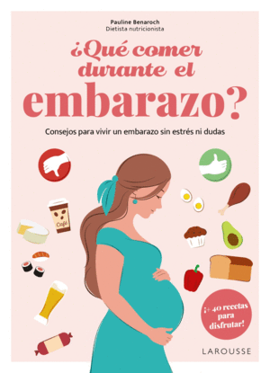 �QUE COMER DURANTE EL EMBARAZO?