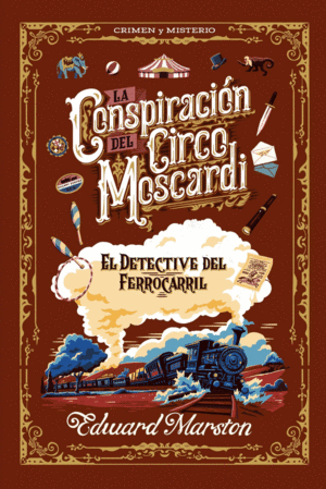 LA CONSPIRACION DEL CIRCO MOSCARDI
