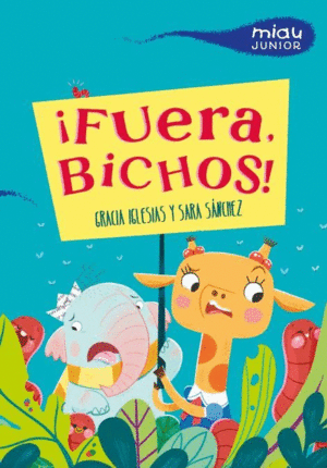 �FUERA, BICHOS!