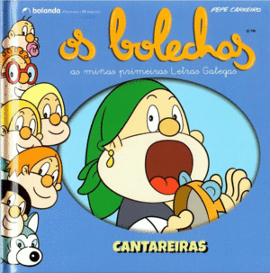 OS BOLECHAS. COLECCIN LETRAS GALEGAS. CANTAREIRAS