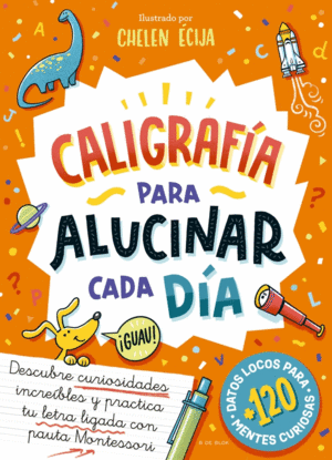 CALIGRAFIA PARA ALUCINAR CADA DIA