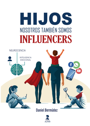 HIJOS, NOSOTROS TAMBIN SOMOS INFLUENCERS