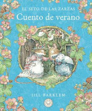 CUENTO DE VERANO. EL SETO DE LAS ZARZAS (NE)