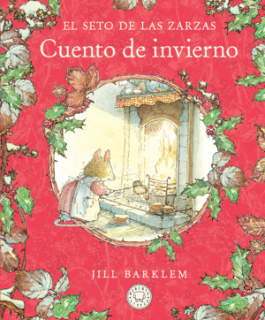 EL SETO DE LAS ZARZAS. CUENTO DE INVIERNO (NUEVA EDICION)