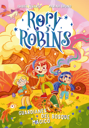 RORY ROBINS. GUARDIANES DEL BOSQUE MGICO