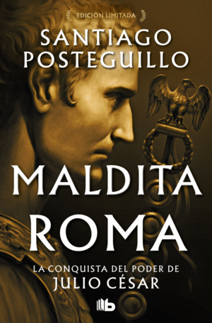 MALDITA ROMA (SERIE JULIO CSAR 2) - FECHA PREVISTA: 06/03/25