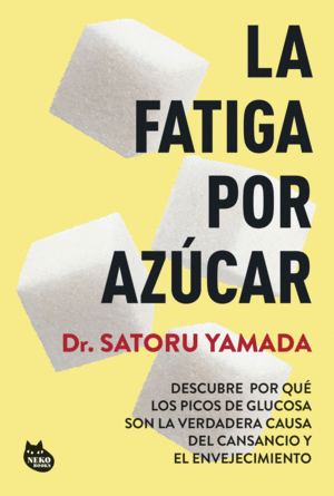 FATIGA POR AZUCAR, LA