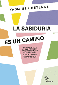 LA SABIDURA ES UN CAMINO