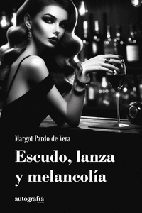 ESCUDO, LANZA Y MELANCOLIA