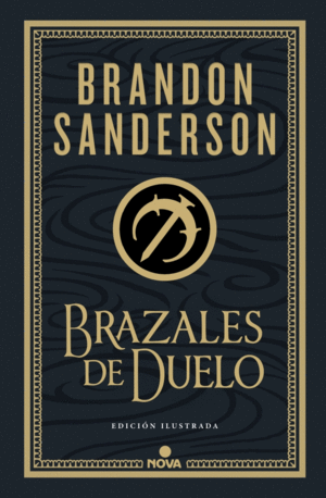 BRAZALES DE DUELO (EDICION ILUSTRADA) (WAX & WAYNE: EDICION ILUSTRADA 3)