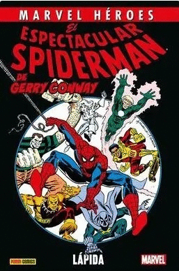 EL ESPECTACULAR SPIDERMAN DE GERRY CONWAY 01: LPIDA