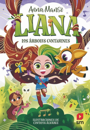 LIANA 2: LOS RBOLES CANTARINES