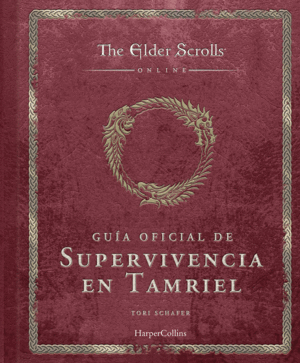 THE ELDER SCROLLS: GU�A OFICIAL DE SUPERVIVENCIA EN TAMRIEL