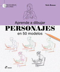 APRENDE A DIBUJAR PERSONAJES EN 50 MODELOS