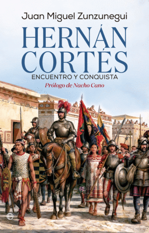 HERN�N CONRT�S. ENCUENTRO Y CONQUISTA