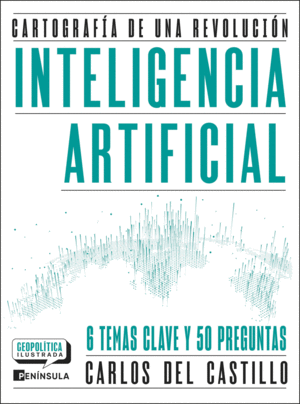 INTELIGENCIA ARTIFICIAL. CARTOGRAF�A DE UNA REVOLUCI�N