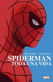 100% MARVEL HC- SPIDERMAN, TODA UNA VIDA
