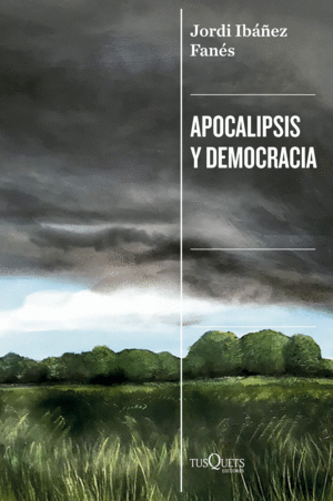 APOCALIPSIS Y DEMOCRACIA