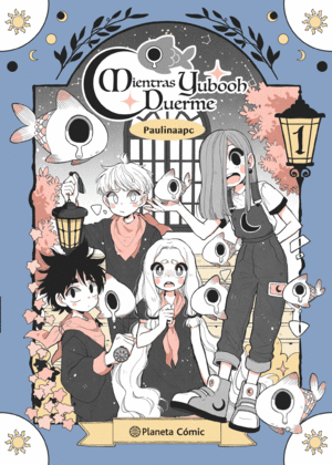 PLANETA MANGA: MIENTRAS YUBOOH DUERME N 01