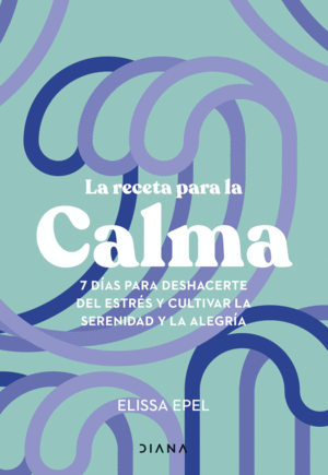 LA RECETA PARA LA CALMA