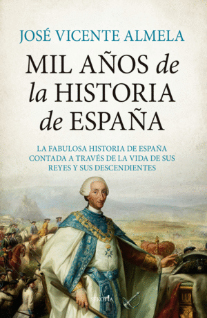 MIL AÑOS DE LA HISTORIA DE ESPAÑA
