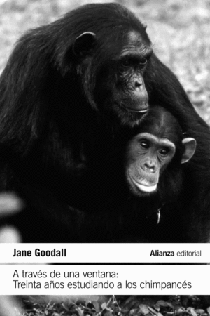 A TRAVES DE UNA VENTANA: TREINTA AOS ESTUDIANDO A LOS CHIMP