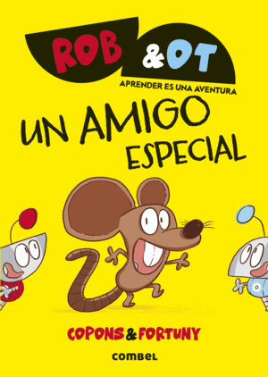 ROB & OT. UN AMIGO ESPECIAL
