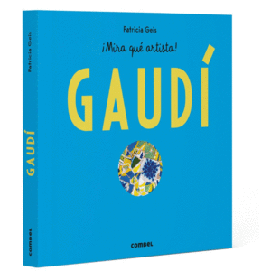 ANTONI GAUDI - �MIRA QUE ARTISTA!