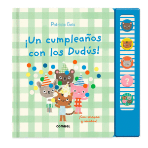�UN CUMPLEA�OS CON LOS DUDUS!
