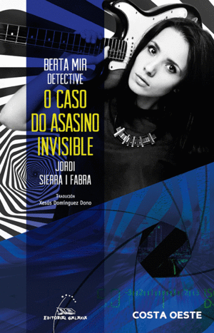 BERTA MIR DETECTIVE. O CASO DO ASASINO INVISIBLE