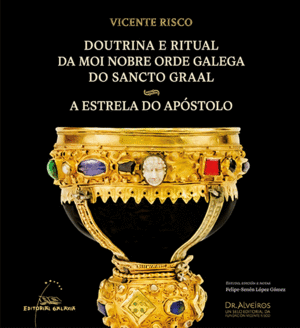 DOUTRINA E RITUAL DA MOI NOBRE ORDE GALEGA DO SANCTO GRAAL - A ESTRELA DO APOSTOLO