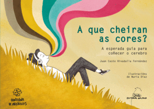 (G).2.A QUE CHEIRAN AS CORES?:ESPERA GUIA COECER CEREBRO
