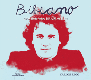 BIBIANO. CAMBIAR PARA SER UN MESMO