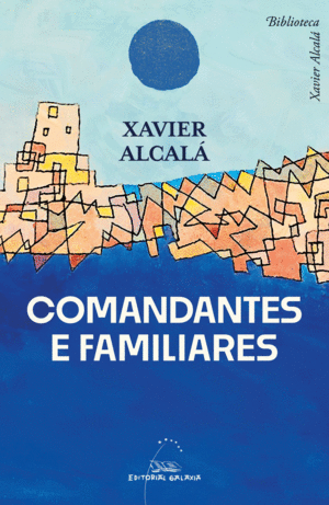 (G).COMANDANTES E FAMILIARES.(BIBLIOTECA XAVIER ALCALA)