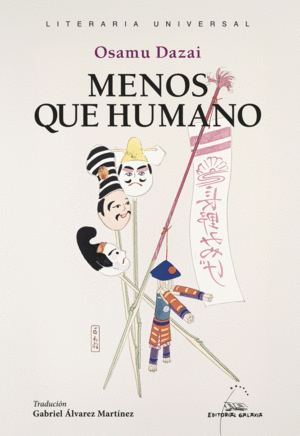(G).MENOS QUE HUMANO.(LITERATURA UNIVERSAL)