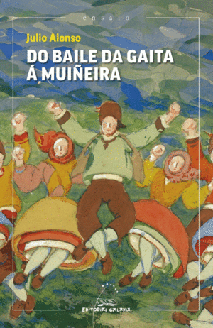 DO BAILE DA GAITA A MUI�EIRA