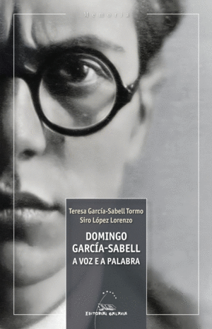 DOMINGO GARCIA SABELL A VOZ E A PALABRA
