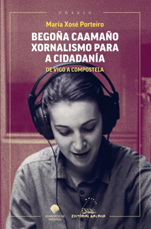 BEGO�A CAAMA�O. XORNALISMO PARA A CIDADANIA. DE VI