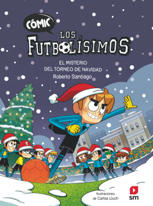 FUTBOLISIMOS COMIC 2. EL MISTERIO DEL TORNEO DE NAVIDAD