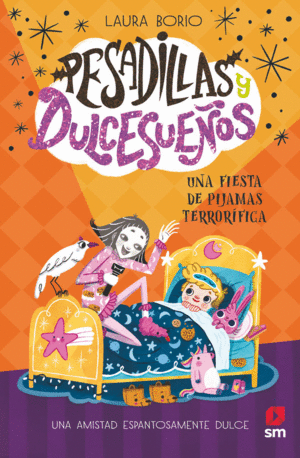 PESADILLAS Y DULCESUEOS 2: UNA FIESTA DE PIJAMAS TERRORIFICA
